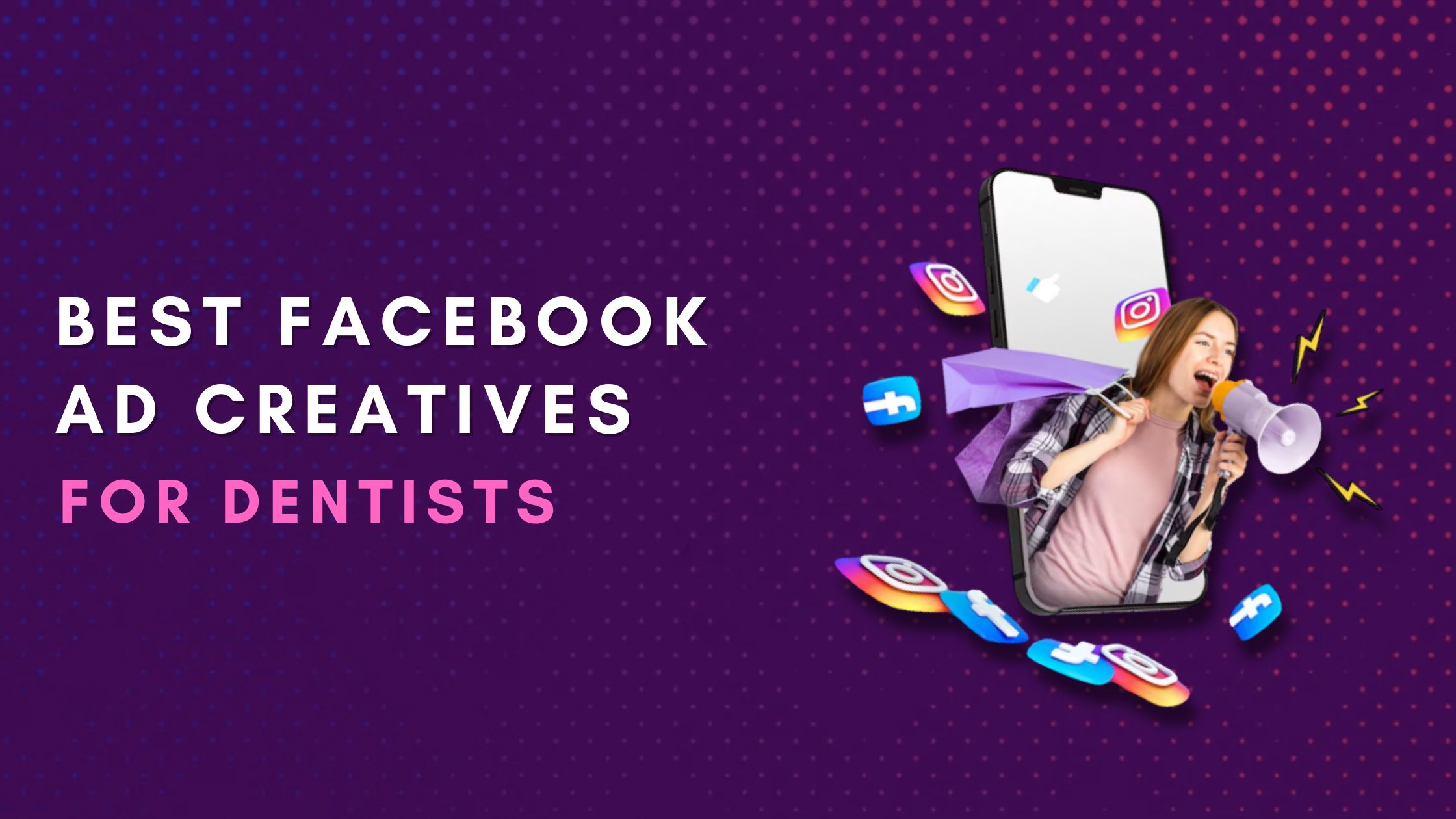 Best Facebook Ad Creatives for Dentists